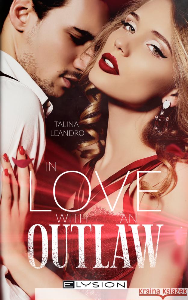 In Love with an Outlaw Leandro, Talina 9783960001553
