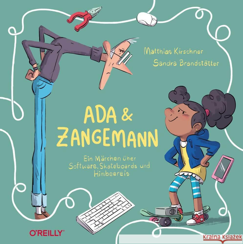 Ada und Zangemann Kirschner, Matthias 9783960091905