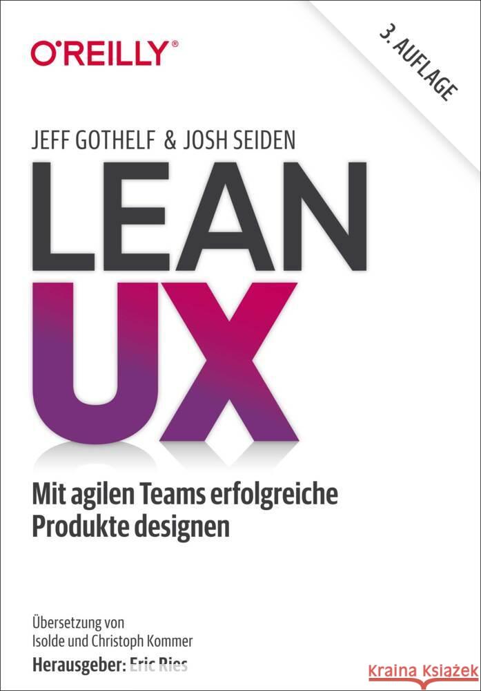 Lean UX Gothelf, Jeff, Seiden, Josh 9783960091981