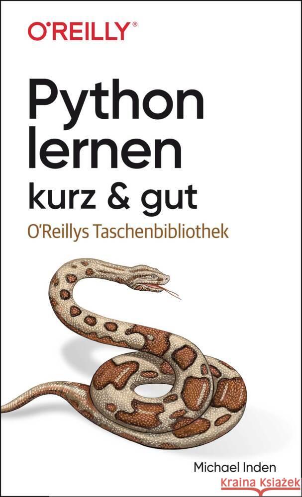 Python lernen - kurz & gut Inden, Michael 9783960092032