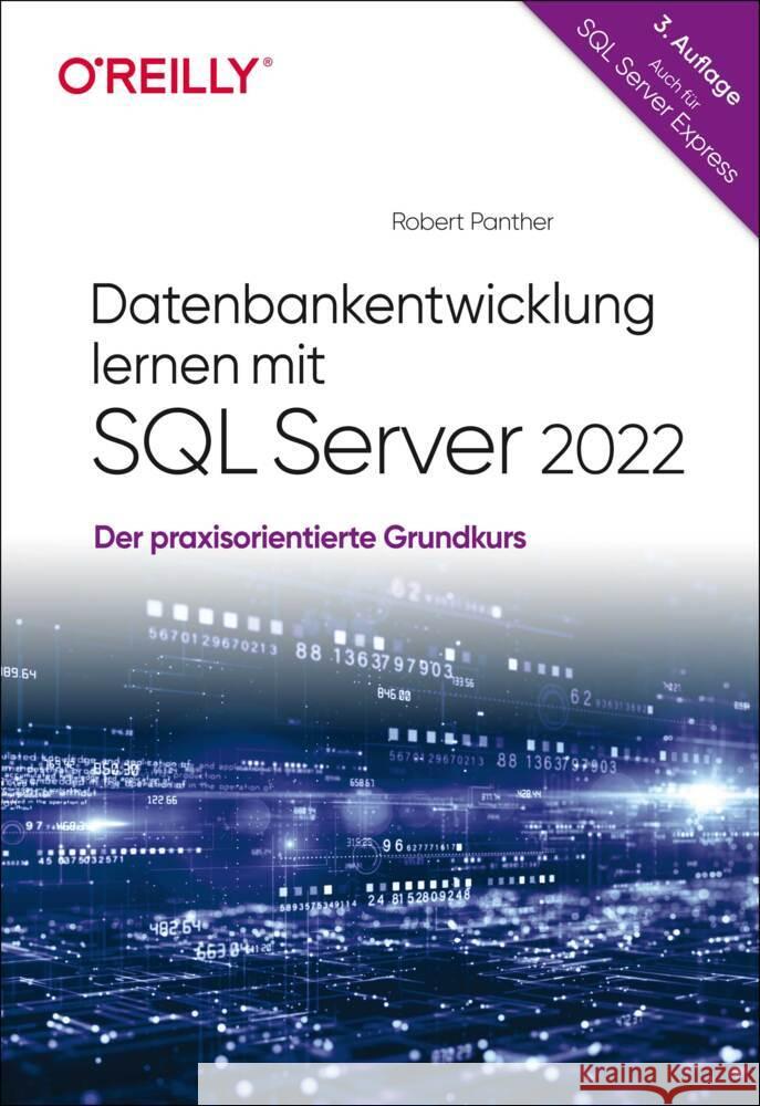 Datenbankentwicklung lernen mit SQL Server 2022 Panther, Robert 9783960092223 O'Reilly