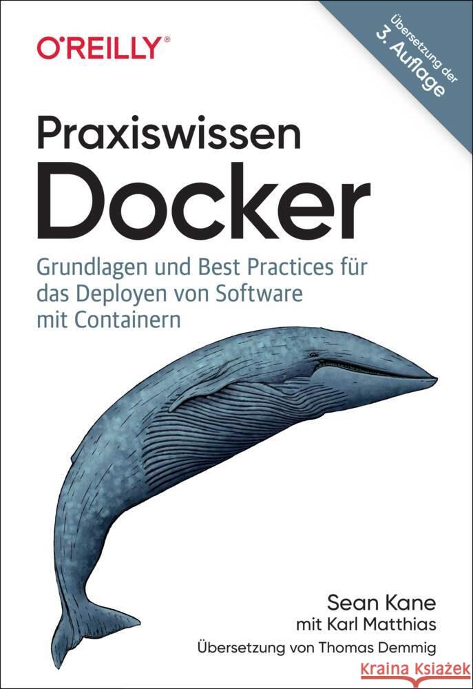 Praxiswissen Docker Kane, Sean, Matthias, Karl 9783960092353