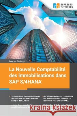 La Nouvelle Comptabilité des immobilisations dans SAP S4/HANA Van Westerop, Kees 9783960120322