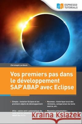 Vos premiers pas dans le développement SAP ABAP avec Eclipse Lordieck, Christoph 9783960122203 Espresso Tutorials