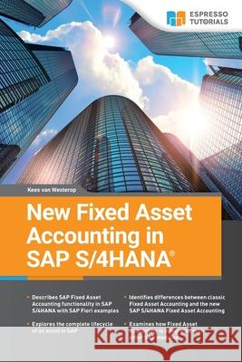 New Fixed Asset Accounting in SAP S/4HANA Kees Van Westerop 9783960127772 Espresso Tutorials