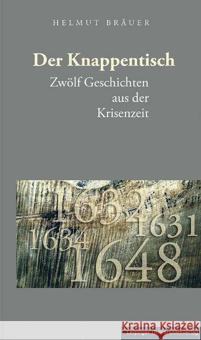 Der Knappentisch Bräuer, Helmut 9783960233695 Leipziger Universitätsverlag