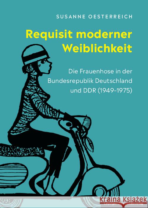 Requisit moderner Weiblichkeit Oesterreich, Susanne 9783960233817