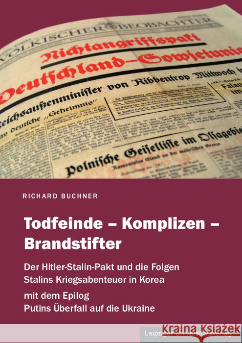 Todfeinde - Komplizen - Brandstifter Buchner, Richard 9783960235545