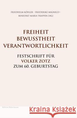 Freiheit. Bewusstheit. Verantwortlichkeit. Trappen, Benedikt Maria 9783960250098 Edition Habermann