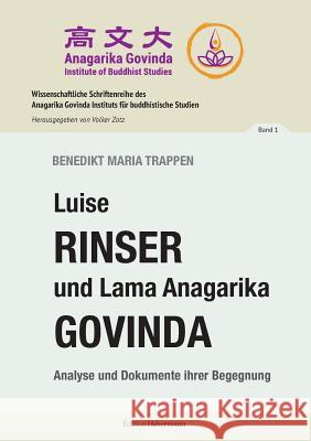 Luise Rinser und Lama Anagarika Govinda Trappen, Benedikt Maria 9783960250159 Edition Habermann