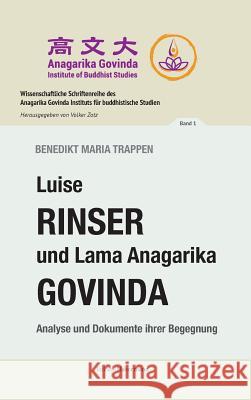 Luise Rinser und Lama Anagarika Govinda Trappen, Benedikt Maria 9783960250173