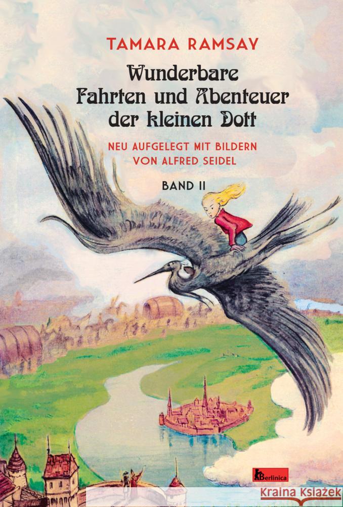 Wunderbare Fahrten und Abenteuer der kleinen Dott. Bd.2 Ramsay, Tamara 9783960260370 Berlinica Publishing