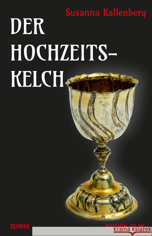 Der Hochzeitskelch Kallenberg, Susanna 9783960310143