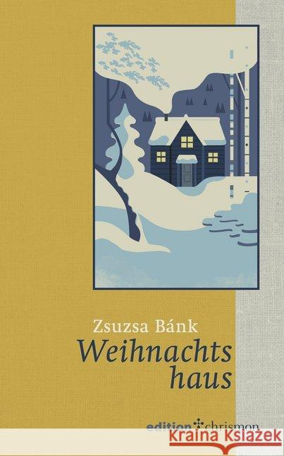 Weihnachtshaus Bánk, Zsuzsa 9783960381518