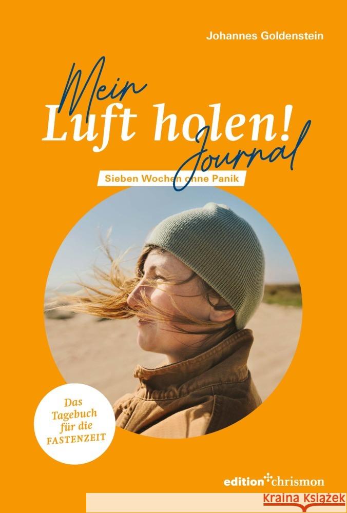 Mein »Luft holen!«- Journal Goldenstein, Johannes 9783960383963 Edition Chrismon