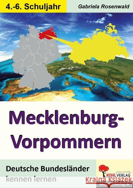 Mecklenburg-Vorpommern : Deutsche Bundesländer kennen lernen Rosenwald, Gabriela 9783960402817