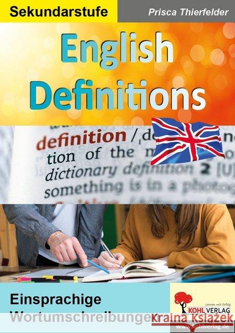 English Definitions : Einsprachige Wortumschreibungen. Sekundarstufe Thierfelder, Prisca 9783960404903