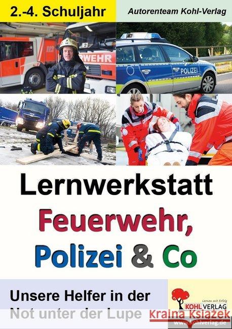 Lernwerkstatt Feuerwehr, Polizei & Co Autorenteam Kohl-Verlag 9783960404958 KOHL VERLAG Der Verlag mit dem Baum