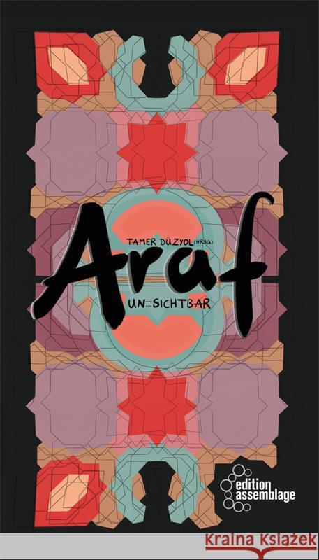 Araf Un:::Sichtbar Ufuk, Dogan, Sengüler, Burak, Suljovic, Nedim 9783960421160 Edition Assemblage