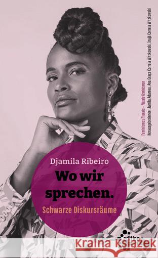 Wo wir sprechen Ribeiro, Djamila 9783960421450 Edition Assemblage