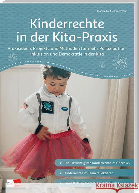 Kinderrechte in der Kita-Praxis Laut-Zimmermann, Monika 9783960462422 Klett Kita