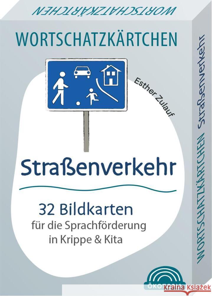 Wortschatzkärtchen: Straßenverkehr Zulauf, Esther 9783960463788