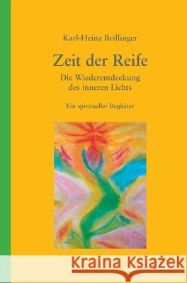 Zeit der Reife Brillinger, Karl-Heinz 9783960510130