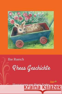 Rheas Geschichte Ilse Ruesch 9783960513933