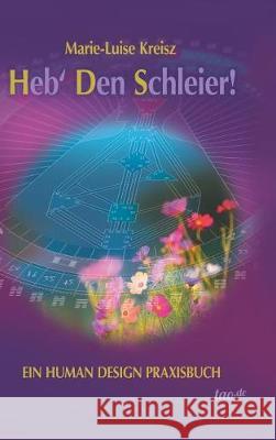 Heb' den Schleier Kreisz, Marie-Luise 9783960518457 Tao.de in J. Kamphausen