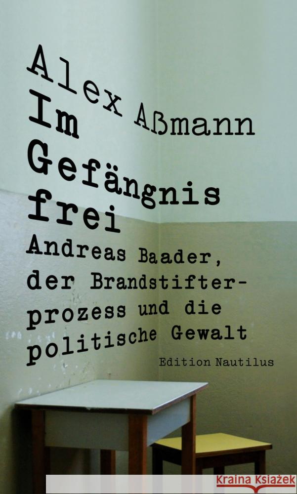 Im Gefängnis frei Aßmann, Alex 9783960543954