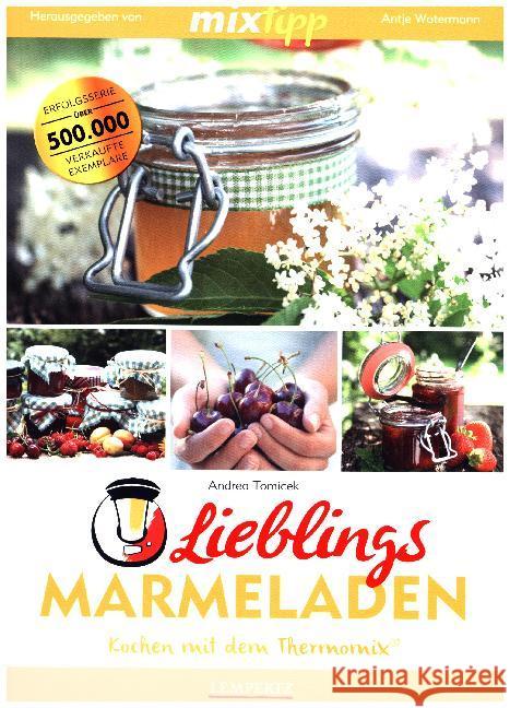 mixtipp: Lieblings-Marmeladen Tomicek, Andrea 9783960580911 Edition Lempertz