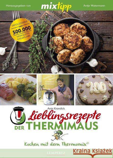 mixtipp: Lieblingsrezepte der Thermimaus Krandick, Anja 9783960581062 Edition Lempertz