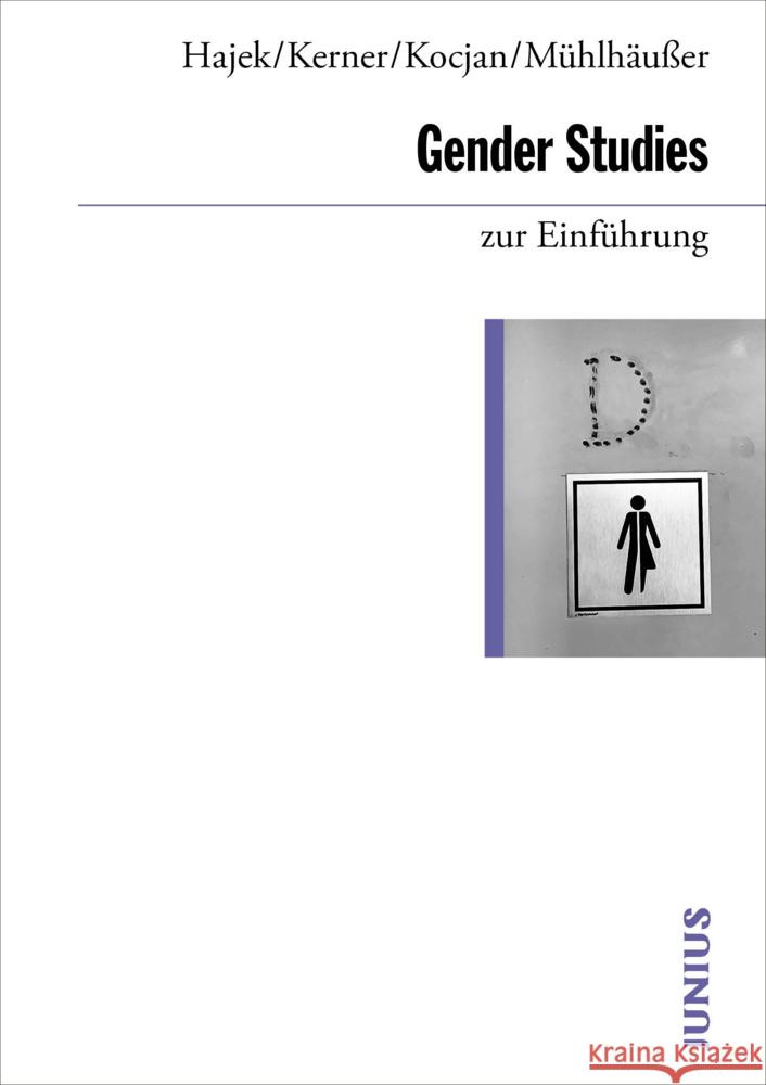 Gender Studies zur Einführung Hajek, Katharina, Kerner, Ina, Kocjan, Iwona 9783960603443 Junius Verlag