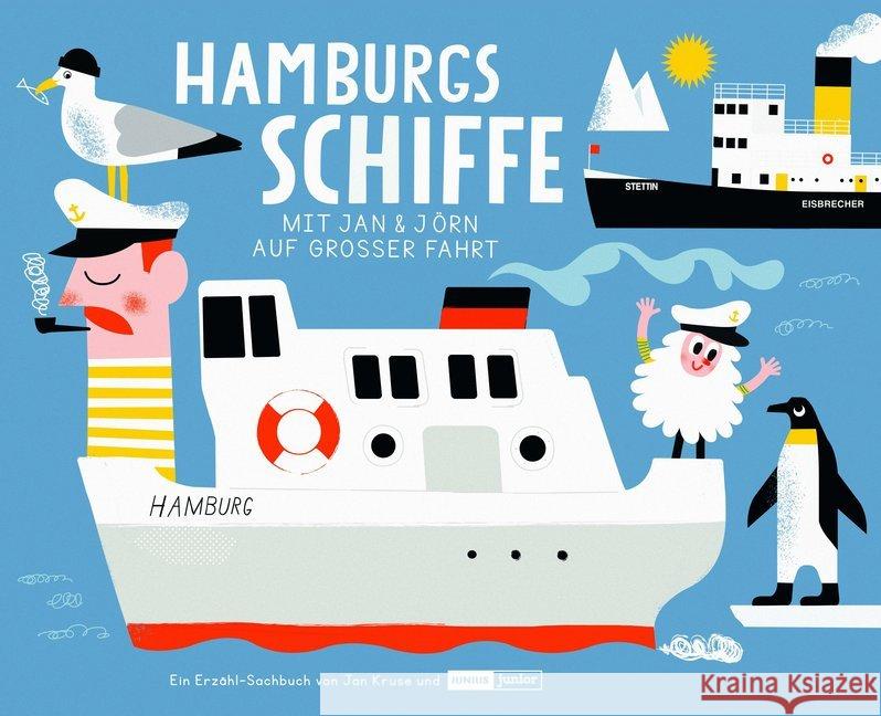 Hamburgs Schiffe, m. Poster : Mit Jan & Jörn auf großer Fahrt. Ein Erzähl-Sachbuch Kruse, Jan 9783960605119