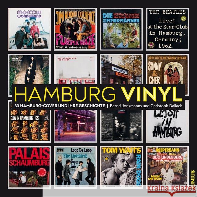 Hamburg Vinyl : 33 Hamburg-Cover und Ihre Geschichte Jonkmanns, Bernd; Dallach, Christoph 9783960605140 Junius Verlag