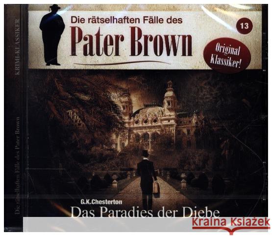 Die rätselhaften Fälle des Pater Brown - Paradies der Diebe. Folge.13, 1 Audio-CD Chesterton, Gilbert K. 9783960663805 WinterZeit AUDIOBOOKS HS