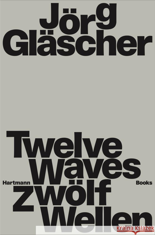 Jörg Gläscher | Zwölf Wellen  9783960701019 Hartmann Projects