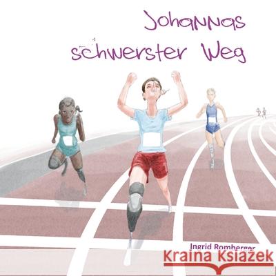 Johannas schwerster Weg Ingrid Romberger 9783960742241 Papierfresserchens Mtm-Verlag