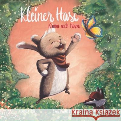 Kleiner Hase, komm nach Hause Emma Mendel-Retallick Daniela Moll 9783960744610