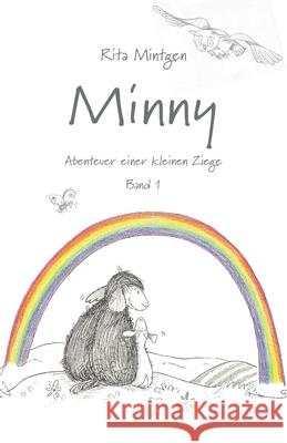 Minny - Abenteuer einer kleinen Ziege: Band 1 Rita Mintgen 9783960744665 Papierfresserchens Mtm-Verlag