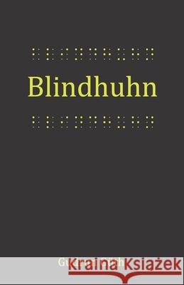 Blindhuhn Gudrun Güth 9783960744900 Papierfresserchens Mtm-Verlag