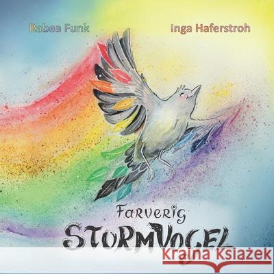 Farverig Sturmvogel Inga Haferstroh Rabea Funk 9783960745198 Papierfresserchens Mtm-Verlag