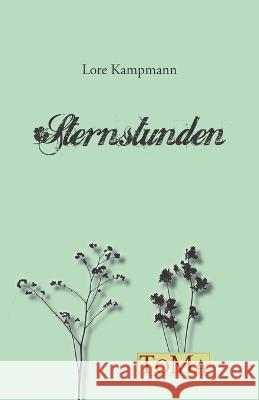 Sternstunden Lore Kampmann 9783960746829