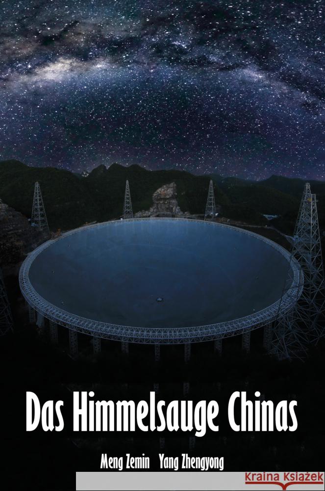 Das Himmelsauge Chinas Zemin, Meng, Zhengyong, Yang 9783960748533