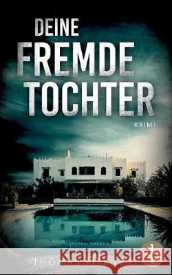 Deine fremde Tochter Thomas Fitzner 9783960878476 DP Verlag