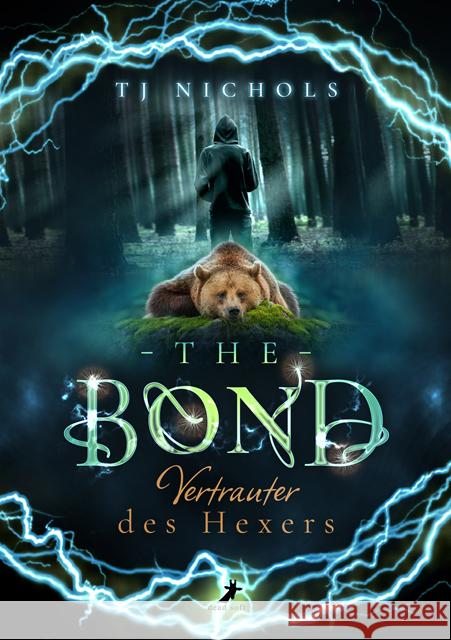 The Bond - Vertrauter des Hexers Nichols, TJ 9783960896968