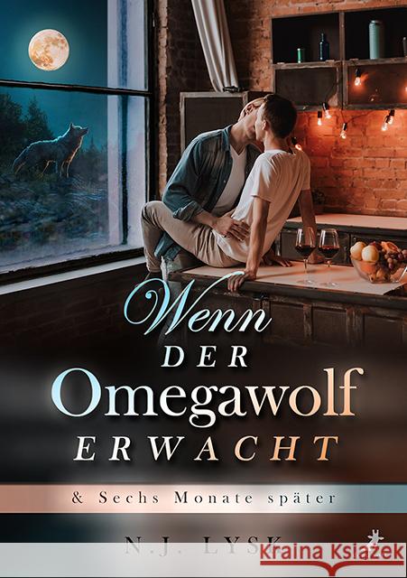 Wenn der Omegawolf erwacht & Sechs Monate später Lysk, N.J. 9783960898153