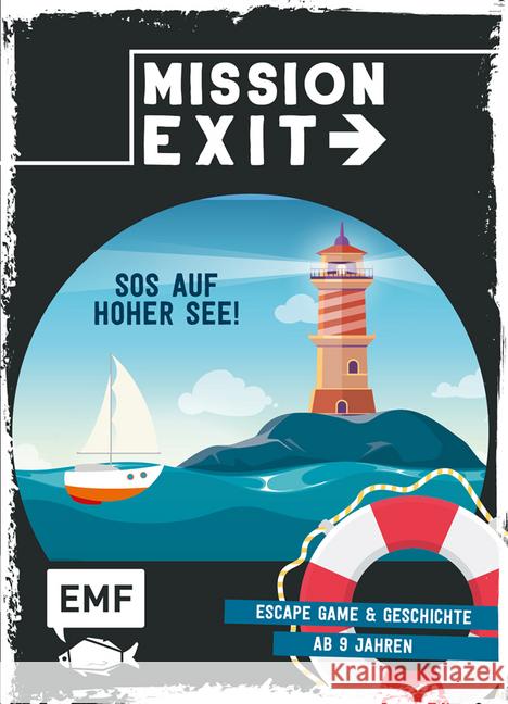 Mission: Exit - SOS auf hoher See! : Escape Game & Geschichte ab 9 Jahren für 1 oder mehrere Spieler Beausang-O'Griafa, Miceal 9783960935735