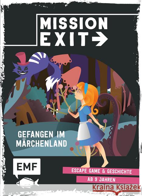 Mission: Exit - Gefangen im Märchenland : Escape Game & Geschichte ab 9 Jahren für 1 oder mehrere Spieler Ford, Lou 9783960935766 EMF Edition Michael Fischer