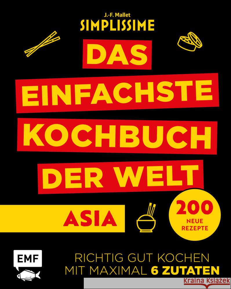 Simplissime - Das einfachste Kochbuch der Welt: Asiatische Küche Mallet, Jean-Francois 9783960938651 EMF Edition Michael Fischer